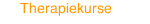 Therapiekurse